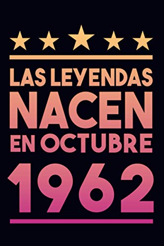 Las Leyendas Nacen En Octubre 1962: Regalo de cumpleaños de 58 años para mujeres cuaderno forrado cuaderno de cumpleaños regalo de cumpleaños para ... regalo de cumpleaños para niñas, tía, novia