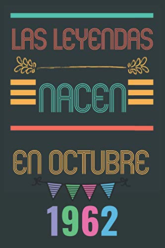 Las leyendas nacen en octubre 1962: Regalo de cumpleaños perfecto para hombres y mujeres de 58 años || 110 páginas (6 x 9) pulgadas || Idea de regalo ... de cumpleaños para el nacido en octubre