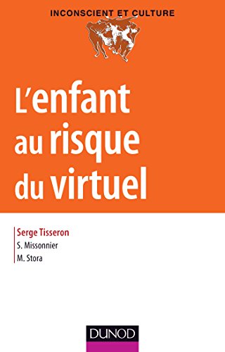 L'enfant au risque du virtuel (Inconscient et Culture) (French Edition)