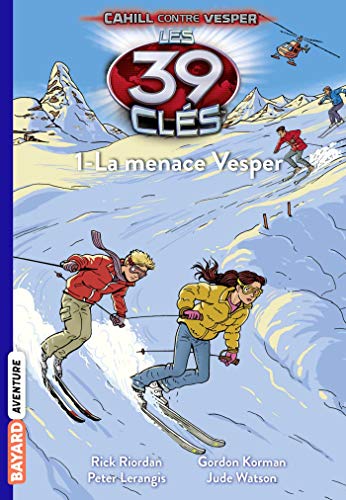 Les 39 clés - Cahill contre Vesper, Tome 01: La menace Vesper