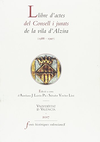 Llibre d'actes del Consell i jurats de la vila d'Alzira (1388-1397): 64 (FONTS HISTÒRIQUES VALENCIANES)