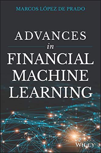 Lopez de Prado, M: Advances in Financial Machine Learning