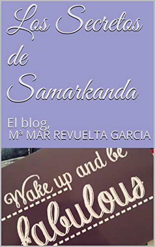 Los Secretos de Samarkanda: El blog