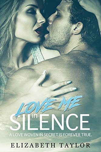Love Story - The Best book, Secret love, Fear and pride, Happy become: Love Me in Silence - A love woven in secret is forever true (English Edition)