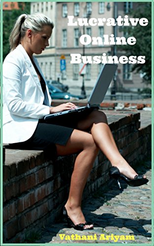 Lucrative online business (English Edition)