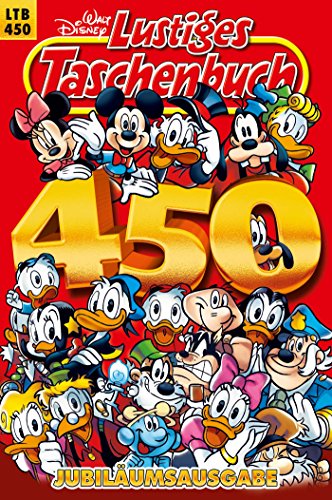Lustiges Taschenbuch Nr. 450: Jubiläumsausgabe (German Edition)