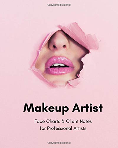 Makeup Artist - Face Charts & Client Notes for Professional Artists: Resource for face artists to compliment business. Annual planner & notes section. ... or soft looks for portfolio & all occasions