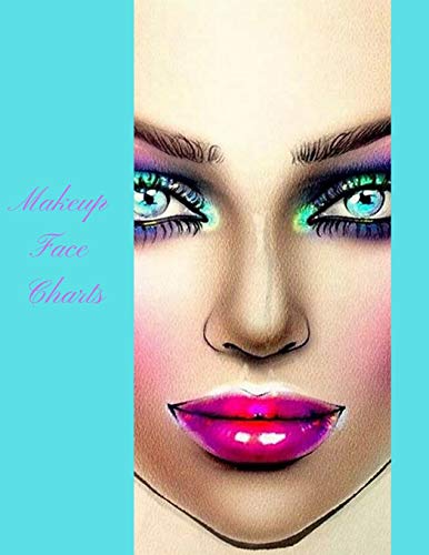 Makeup Face Charts: The Blank Portfolio Paper Practice Face Chart Accessory For Professional Makeup Artists [Idioma Inglés]