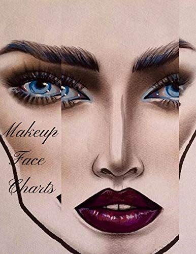 Makeup Face Charts: The Cute Professional Blank Paper Practice Face Chart For Makeup Artists [Idioma Inglés]