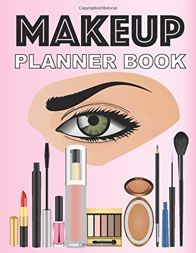 Makeup Planner Book: Face Chart For Professional Make-up Artist Templates To Practice Daily Appointment Notebook