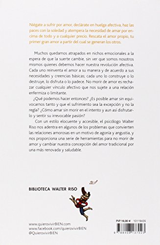 Manual para no morir de amor: Diez principios de supervivencia afectiva (Biblioteca Walter Riso)