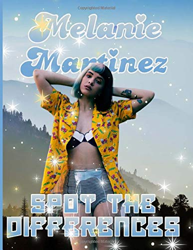 Melanie Martinez Spot The Difference: High-Quality Melanie Martinez Spot-the-Differences Activity Books For Kid And Adult