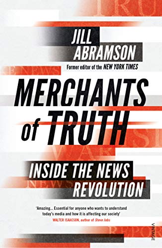 Merchants of Truth: Inside the News Revolution (English Edition)