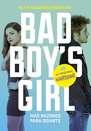 #M#s razones para odiarte! (Bad Boy's Girl 2)