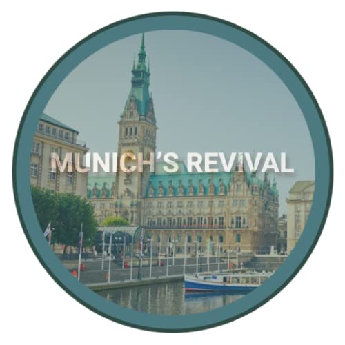 Munich’s Revival