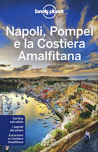 Napoli, Pompei e la Costiera Amalfitana. Con carta estraibile (Guide città EDT/Lonely Planet)