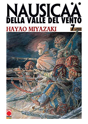 Nausicaä della Valle del vento. Nuova ediz.: 7 (Planet manga)