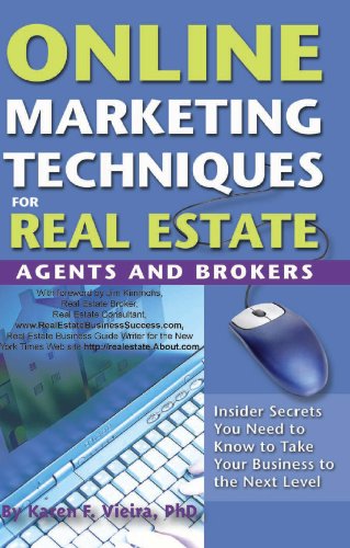 Online Marketing Techniques for Real Estate Agents and Brokers: Insider Secrets You Need to Know to Take Your Business to the Next Level (English Edition)