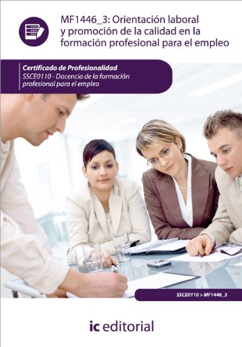 Orientación laboral y promoción de la calidad en la formación profesional para el empleo. ssce0110