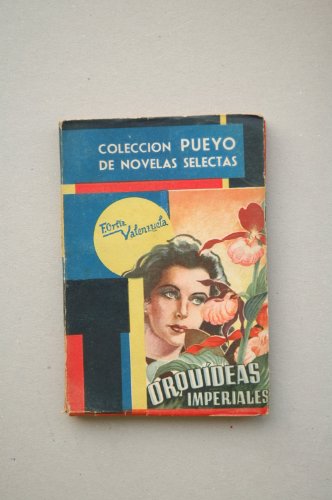 Ortíz Valenzuela, F. - Orquideas Imperiales / F. Ortiz Valenzuela