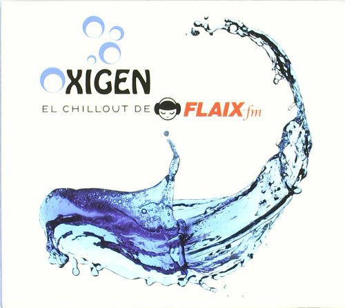 Oxigen- Flaix Fm