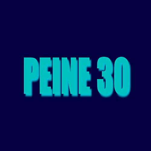 Peine 30 [Explicit]