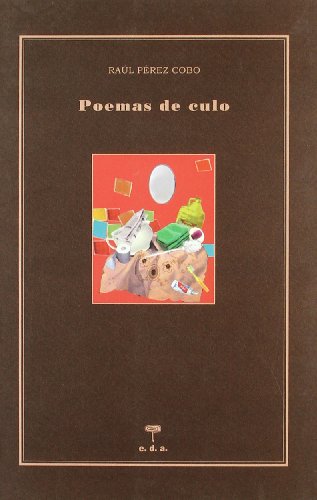 Poemas De Culo (El pie de la letra (poesía))