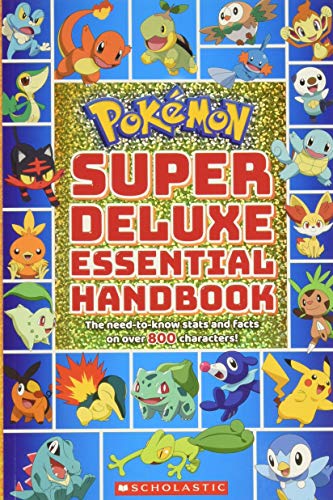 Pokemon: Super Deluxe Essential Handbook: The Need-To-Know Stats and Facts on Over 800 Characters