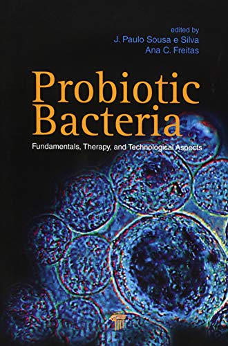 Probiotic Bacteria: Fundamentals, Therapy, and Technological Aspects