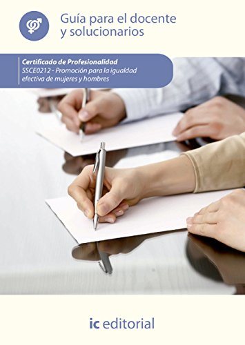 Promoción para la igualdad efectiva de mujeres y hombres. SSCE0212 - Guía para el docente y solucionarios