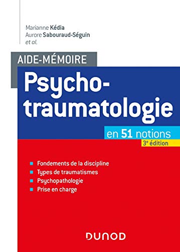 Psychotraumatologie: en 51 notions (Aide-mémoire)