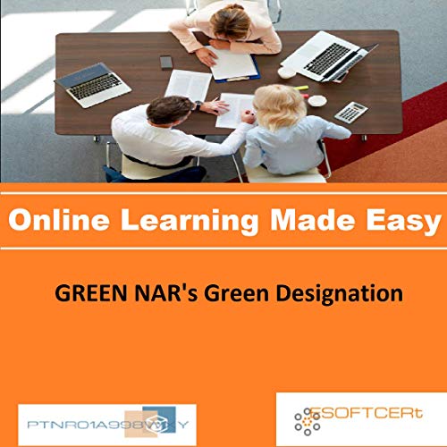 PTNR01A998WXY GREEN NAR's Green Designation Online Certification Video Learning Made Easy