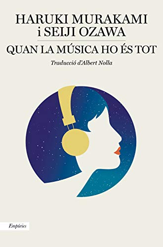 Quan la música ho és tot: Converses musicals amb Seiji Ozawa (Catalan Edition)