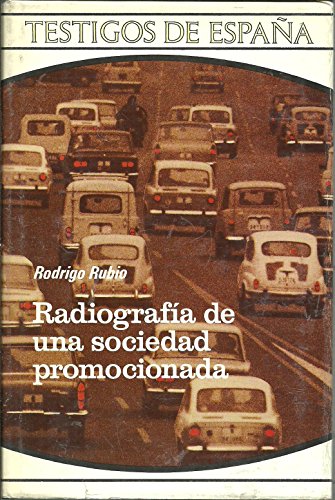 RADIOGRAFIA DE UNA SOCIEDAD PROMOCIONADA