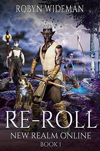 RE-ROLL: An Epic Litrpg Fantasy (New Realm Online Book 1) (English Edition)