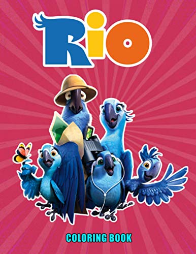 Rio Coloring Book: 50+ Coloring Pages. Exclusive Artistic Illustrations for Fans of All Ages