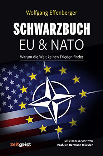 Schwarzbuch EU & NATO: Warum die Welt keinen Frieden findet