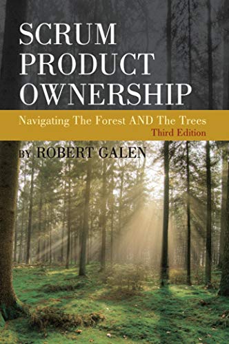 Scrum Product Ownership: Navigating the Forest AND the Trees (English Edition)