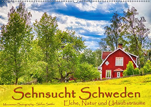 Sehnsucht Schweden - Elche, Natur und Urlaubsträume (Wandkalender 2019 DIN A2 quer): Schwedens große Seen im Süden - auch das Landesinnere bietet viel ... rote Holzhäuser (Monatskalender, 14 Seiten )