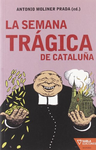 Semana Tragica De Catalu･A,La (HISTORIA)