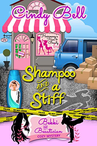 Shampoo and a Stiff (A Bekki the Beautician Cozy Mystery Book 9) (English Edition)