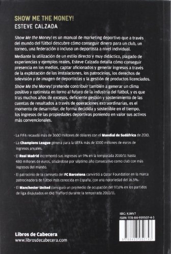 Show Me the Money!: Cómo conseguir dinero a través del marketing deportivo (Manuales de gestión)