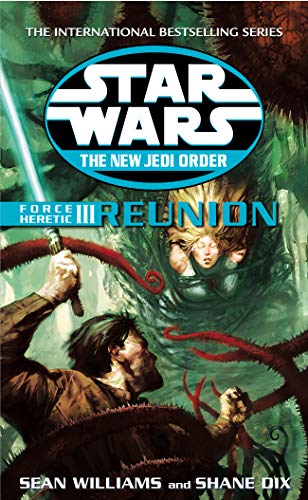 Star Wars: The New Jedi Order - Force Heretic III Reunion: Reunion v. 3