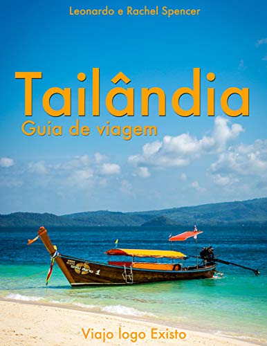 Tailândia - Guia de Dicas do Viajo logo Existo (Portuguese Edition)