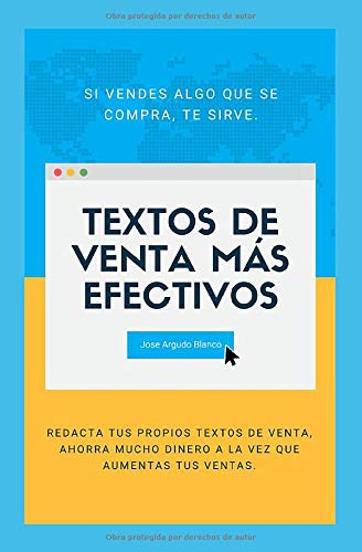 Textos de venta más efectivos: Redacta tus propios textos de venta, ahorra mucho dinero a la vez que aumentas tus ventas