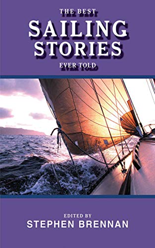 The Best Sailing Stories Ever Told (Best Stories Ever Told) (English Edition)