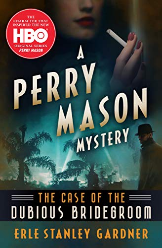 The Case of the Dubious Bridegroom (The Perry Mason Mysteries Book 3) (English Edition)