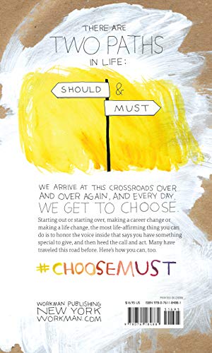 The Crossroads Of Should And Must: Find and Follow Your Passion