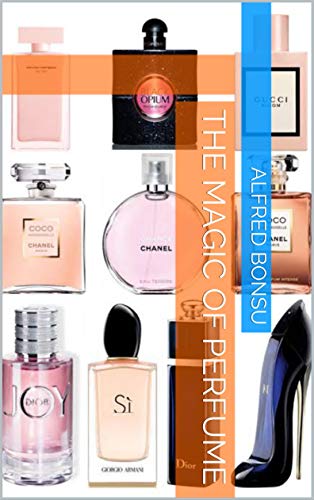 The Magic of Perfume (English Edition)