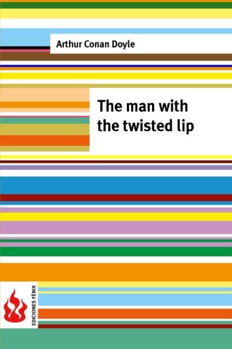 The man with the twisted lip: (low cost). limited edition